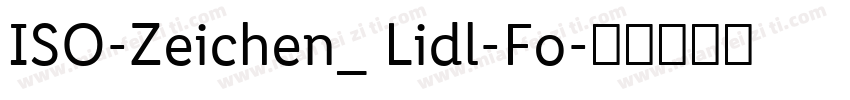ISO-Zeichen_ Lidl-Fo字体转换